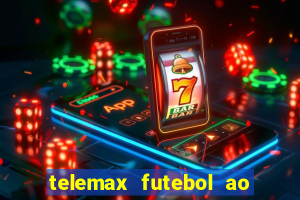 telemax futebol ao vivo gratis